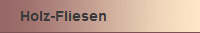 Holz-Fliesen