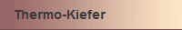 Thermo-Kiefer