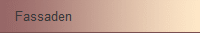 Fassaden