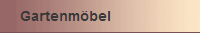 Gartenmbel
