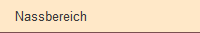 Nassbereich