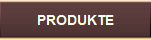 PRODUKTE