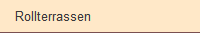 Rollterrassen