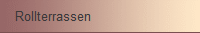 Rollterrassen