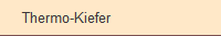 Thermo-Kiefer