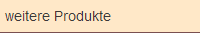 weitere Produkte
